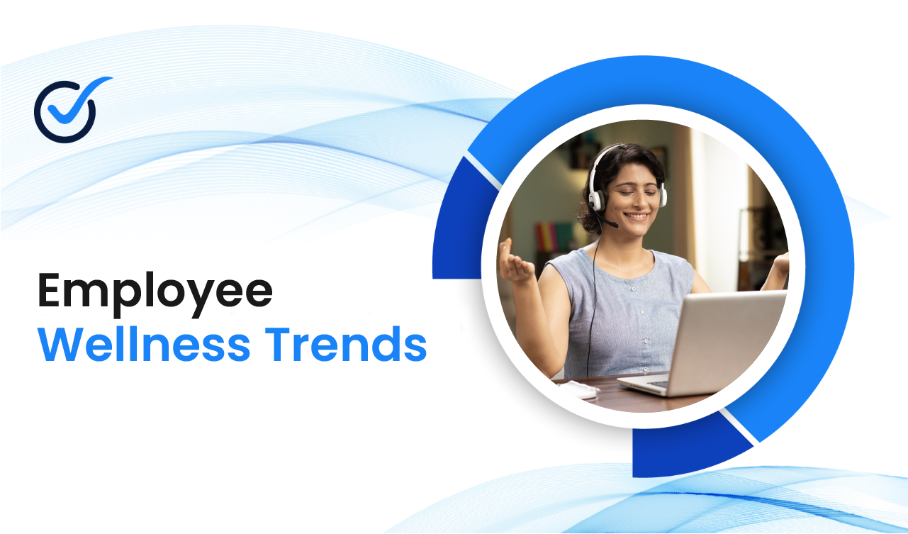 Employee Wellness Trends that will Shape 2023